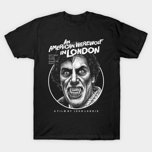 An American werewolf In London, Beware the moon, Cult Classic T-Shirt by PeligroGraphics